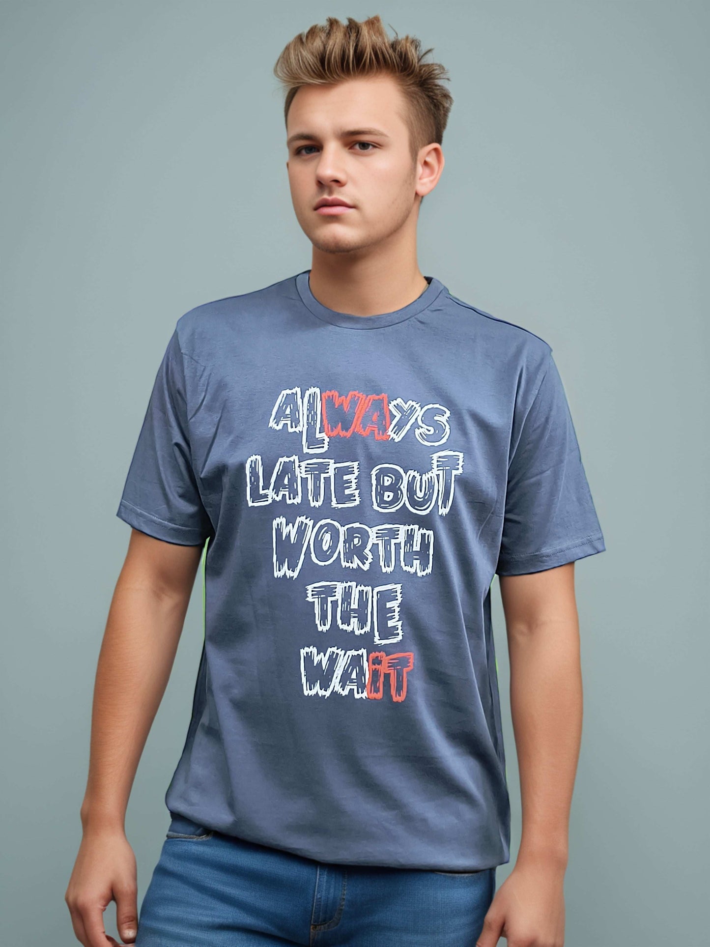 Always Late Printed Tshirt