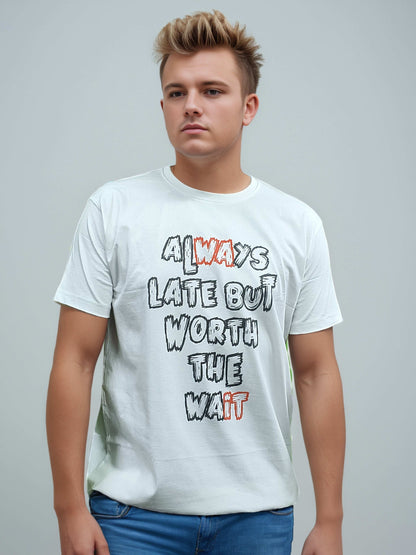 Always Late Printed Tshirt