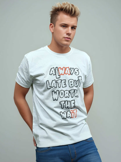 Always Late Printed Tshirt